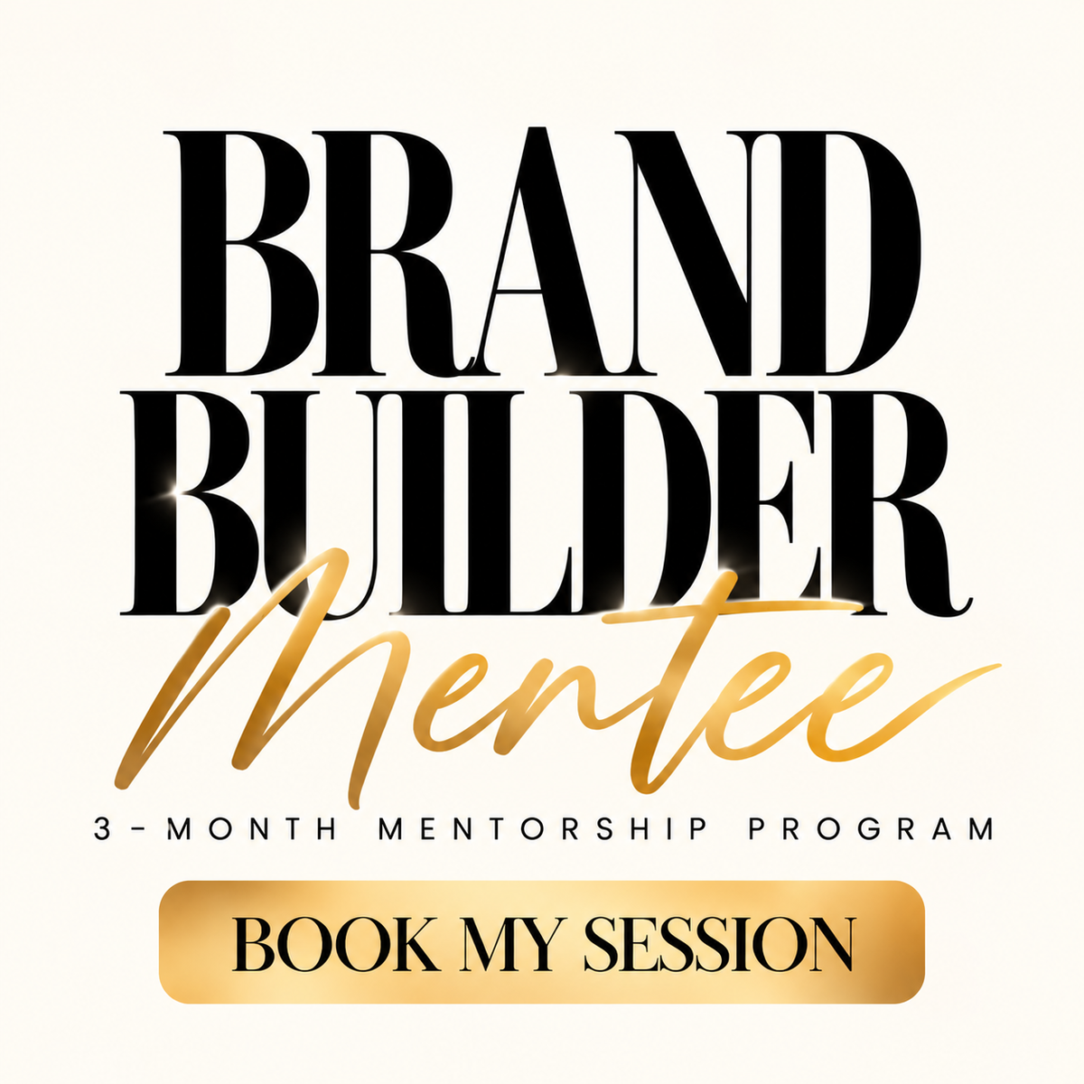 Brand Builder Mentee Session